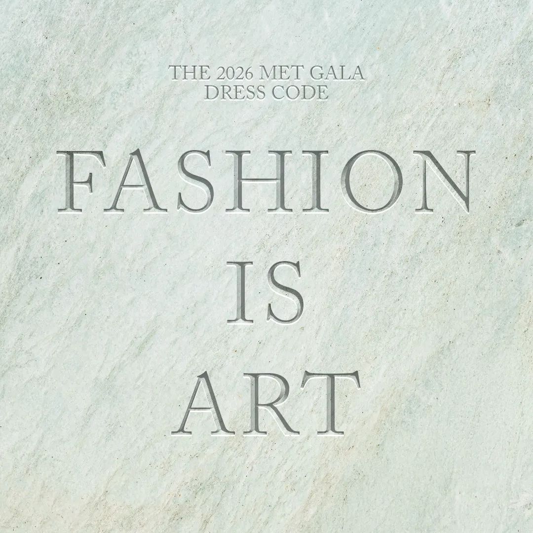 The Met Gala 2026 dress code ‘Fashion Is Art’ exploring modern couture and fashion as artistic expression