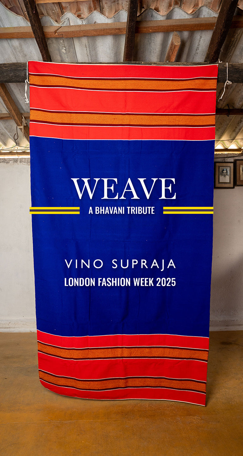 WEAVE: A BHAVANI TRIBUTE INSPIRED BY JAMAKKALAM AT LONDON FASHION WEEK BY THE PEOPLES DESIGNER VINO SUPRAJA